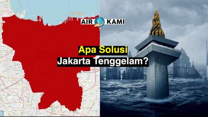 Apa Solusi Jakarta Tenggelam