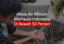 Akses Air Minum Memadai di Indonesia Di Bawah 50 Persen