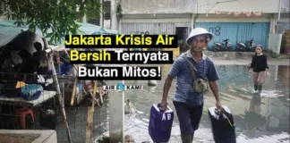 Jakarta Krisis Air Bersih Ternyata Bukan Mitos